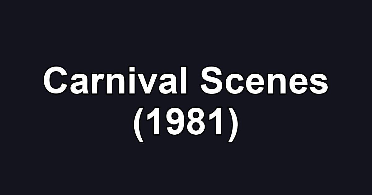 Carnival Scenes (1981)