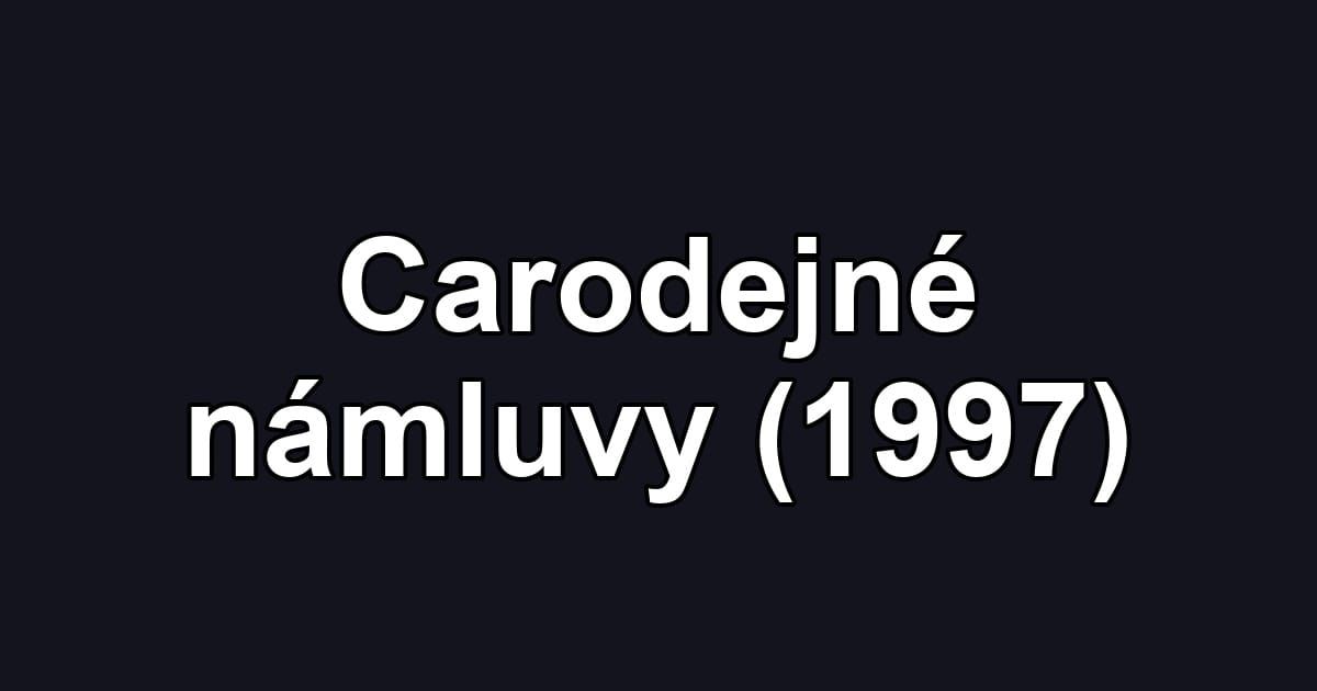Carodejné námluvy (1997)