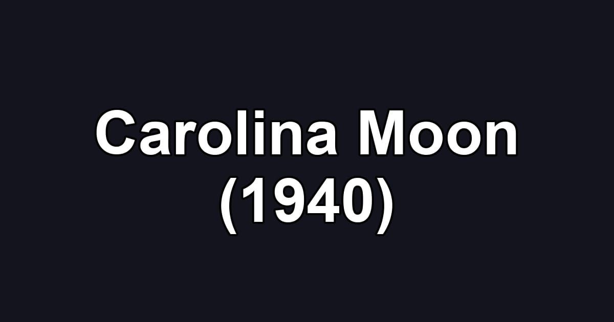 Carolina Moon (1940)