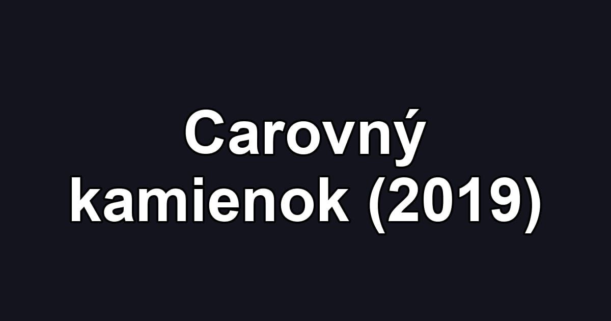 Carovný kamienok (2019)