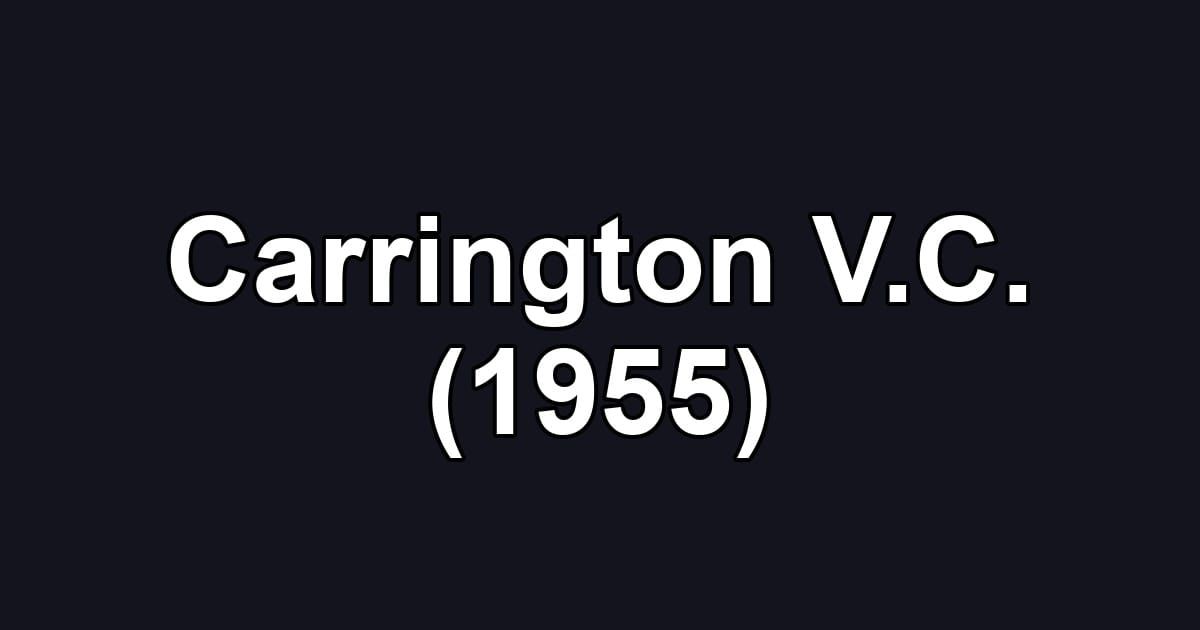 Carrington V.C. (1955)