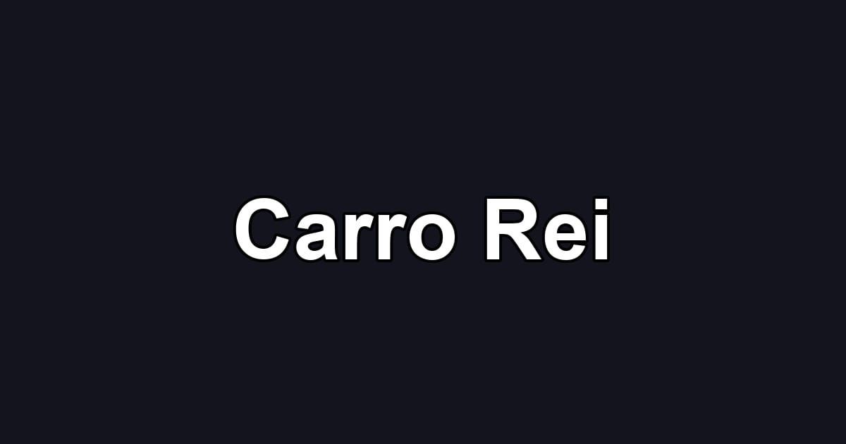 Carro Rei