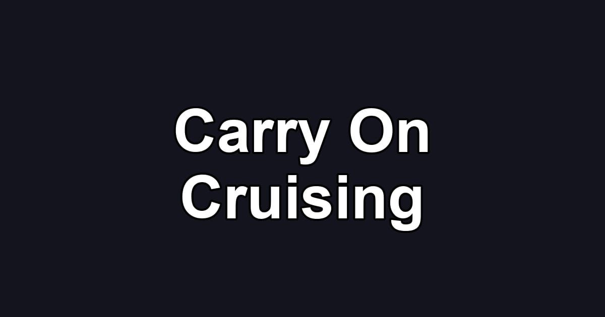 Carry On Cruising