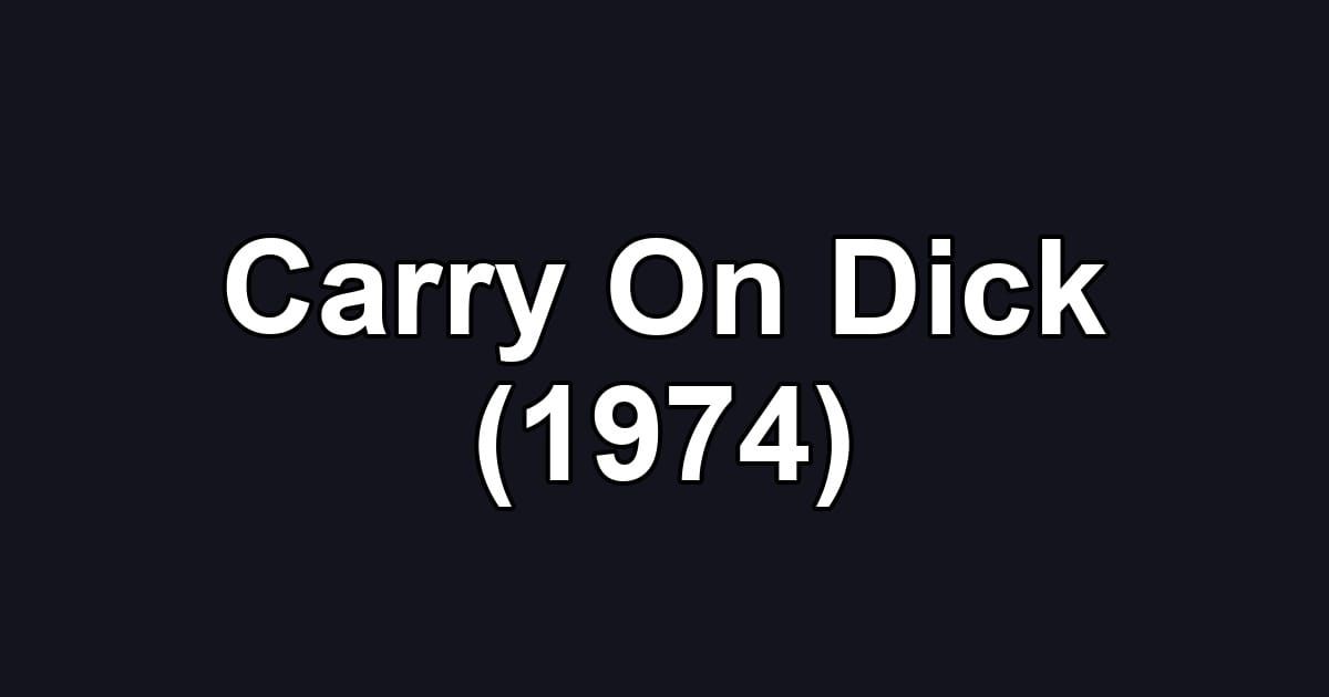 Carry On Dick (1974)