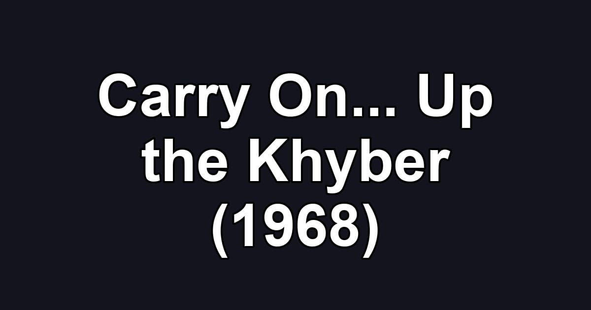 Carry On... Up the Khyber (1968)