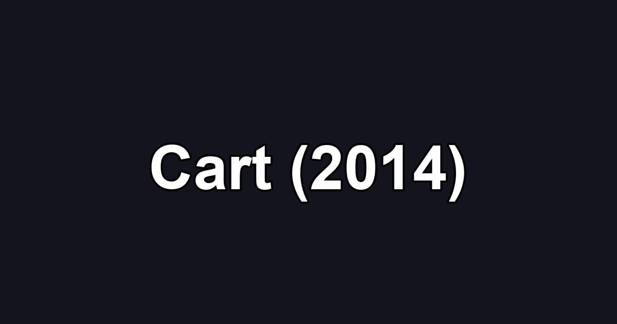 Cart (2014)