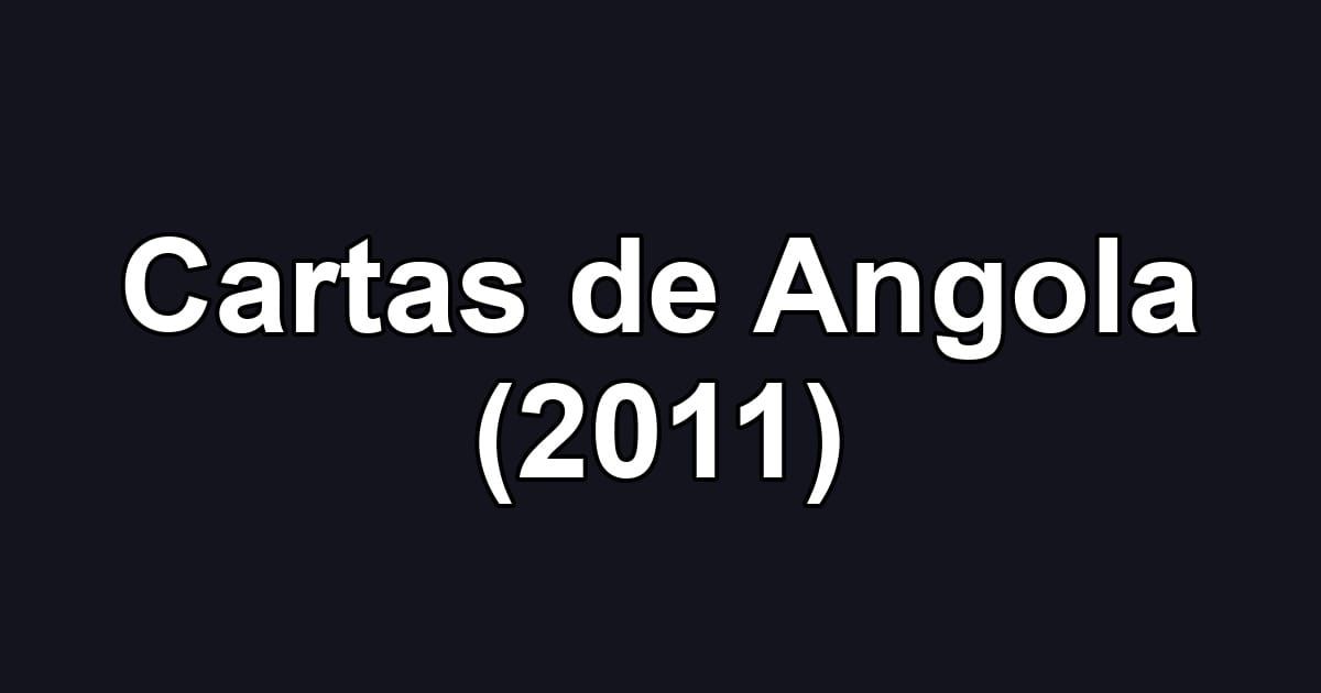 Cartas de Angola (2011)