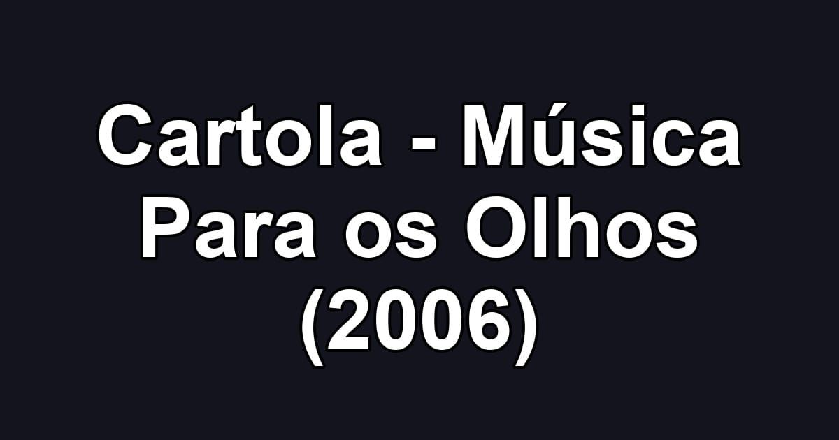 Cartola - Música Para os Olhos (2006)