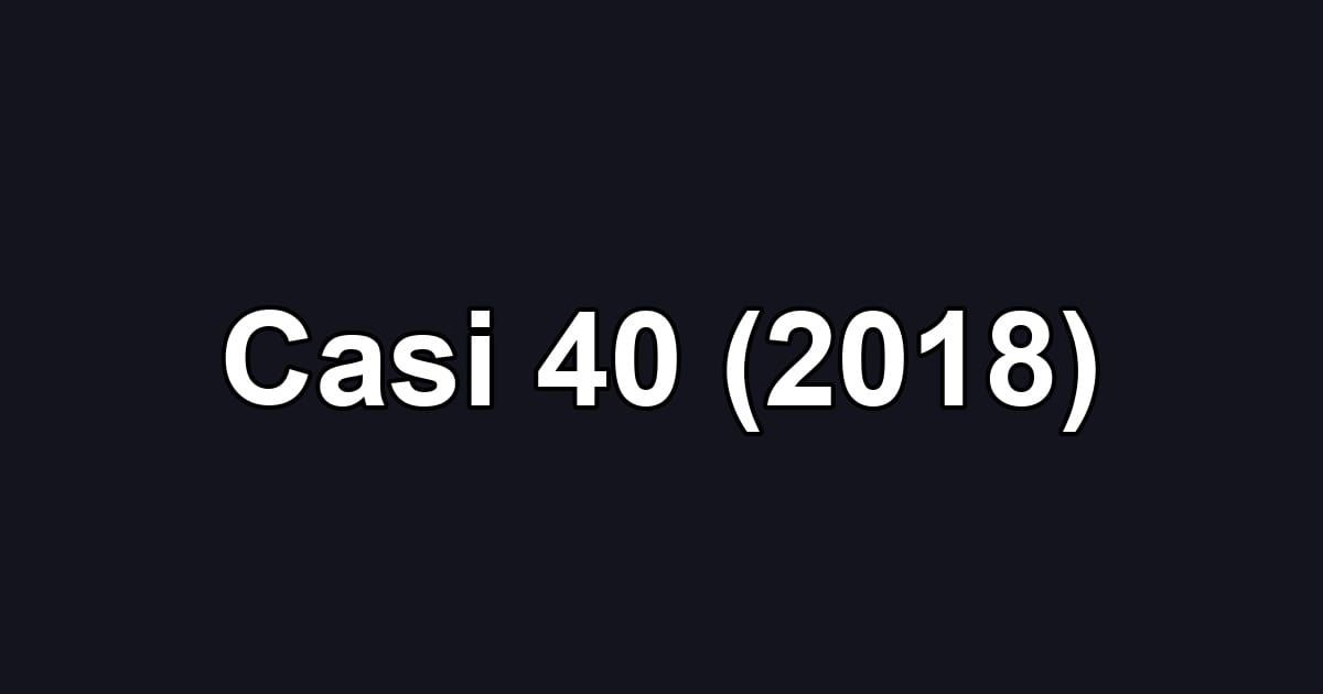 Casi 40 (2018)