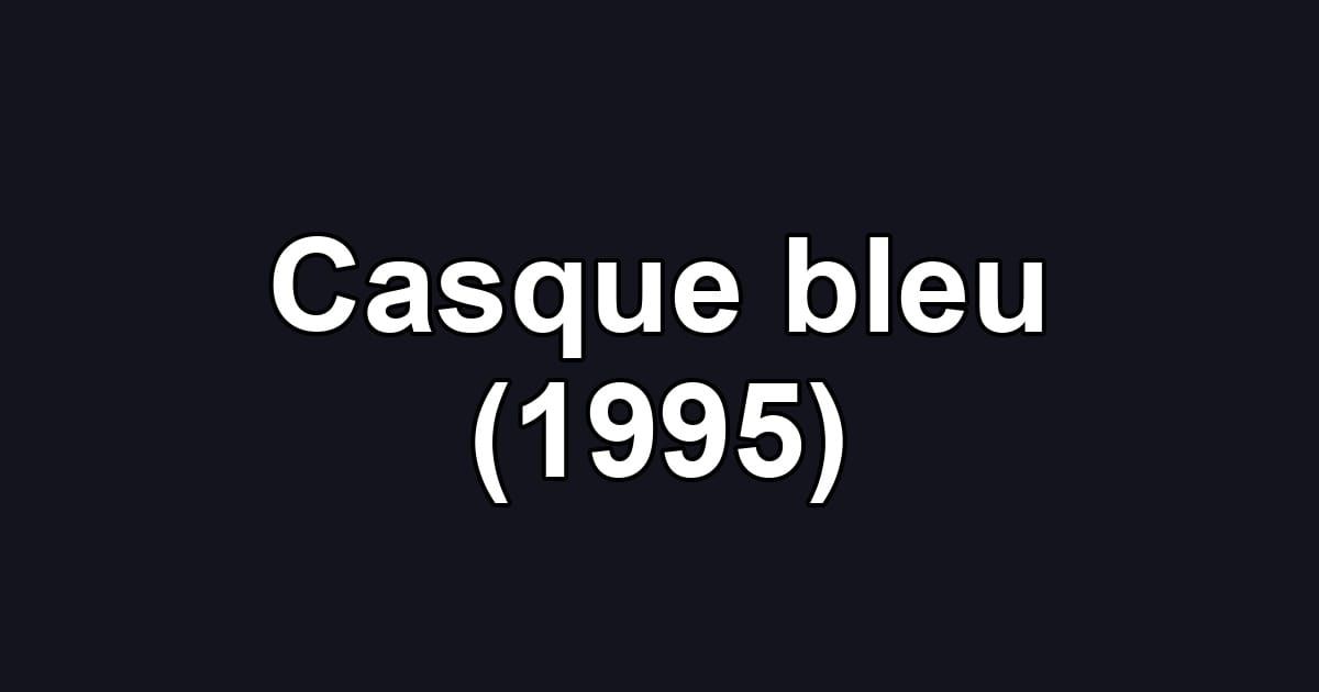 Casque bleu (1995)