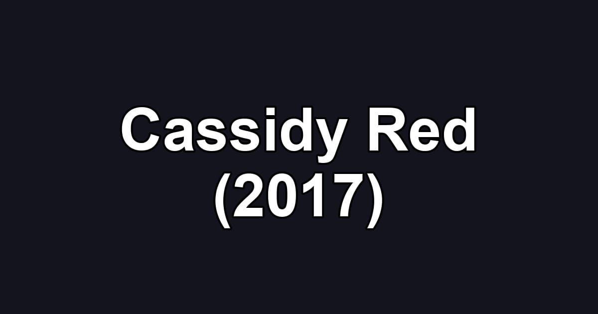 Cassidy Red (2017)