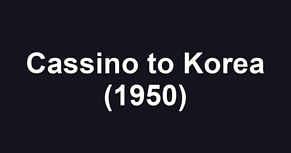Cassino to Korea (1950)