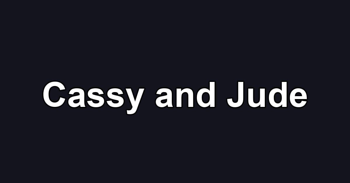 Cassy and Jude