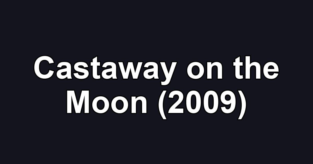Castaway on the Moon (2009)