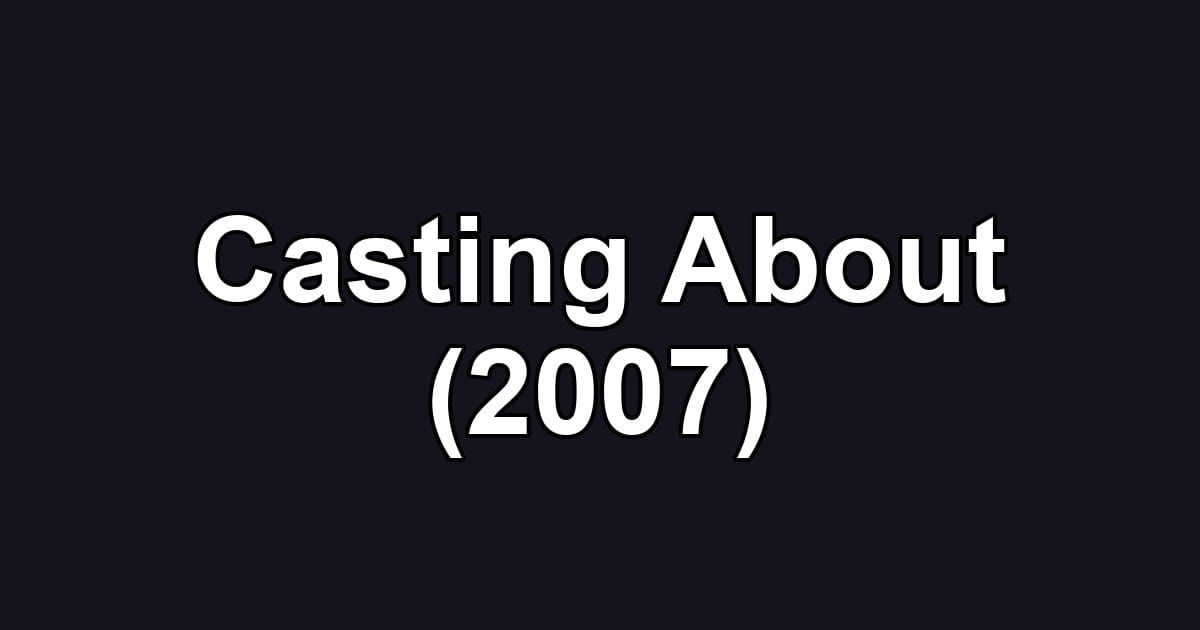 Casting About (2007)
