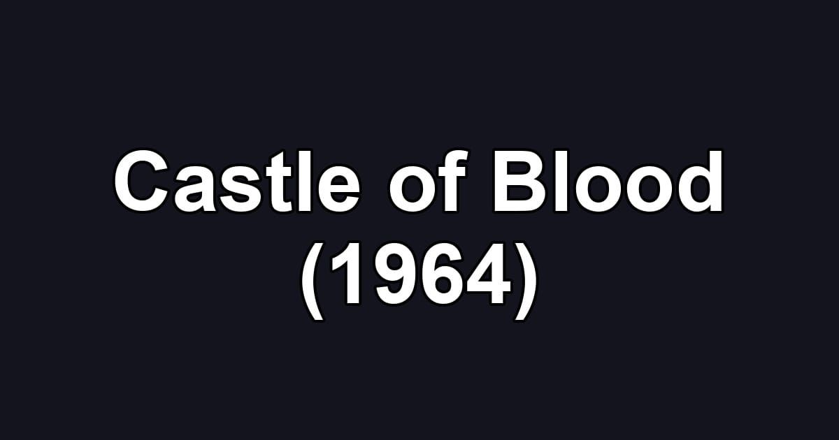 Castle of Blood (1964)