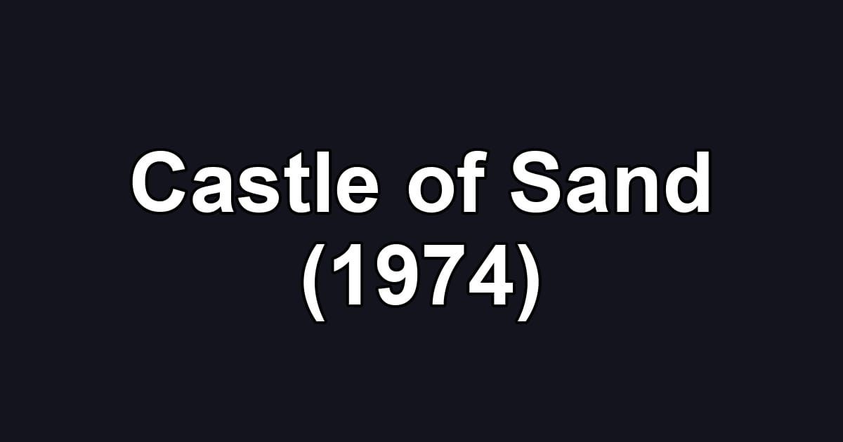 Castle of Sand (1974)