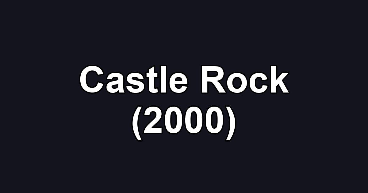 Castle Rock (2000)