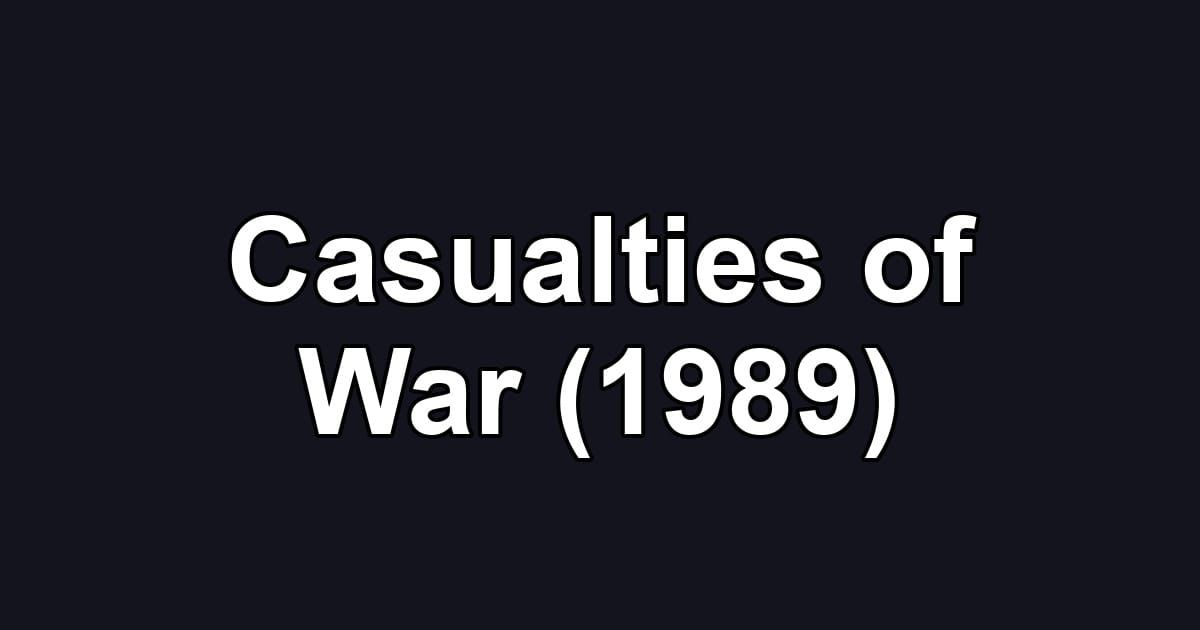 Casualties of War (1989)