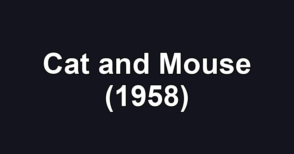 Cat and Mouse (1958)