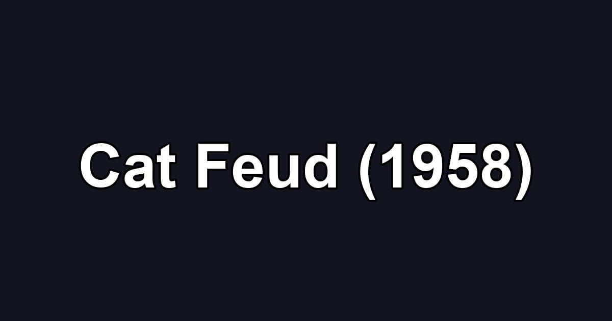 Cat Feud (1958)