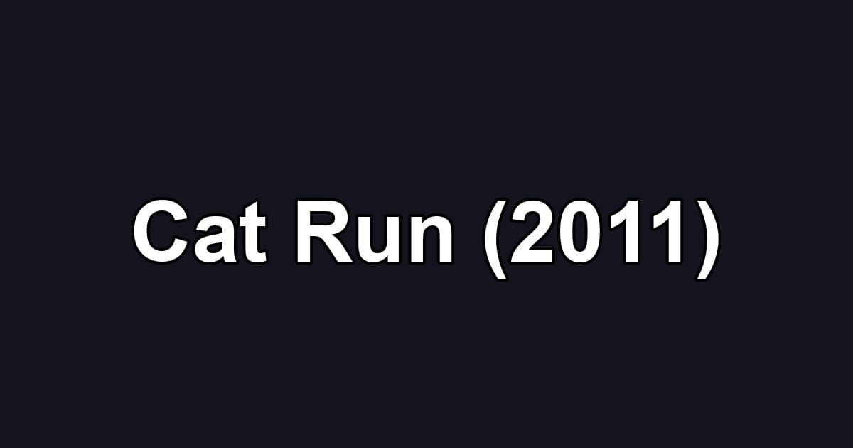 Cat Run (2011)