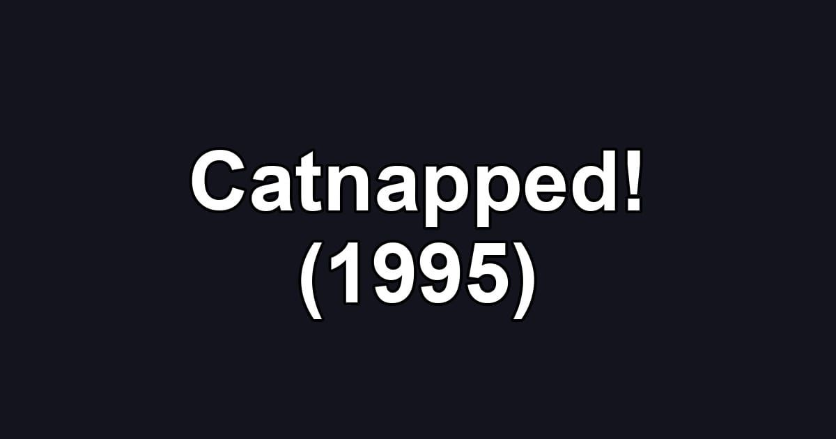 Catnapped! (1995)