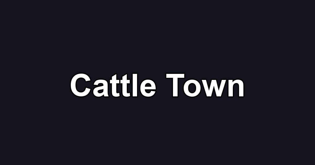 Cattle Town