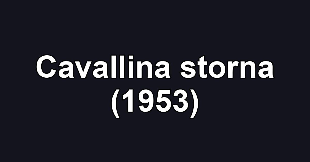 Cavallina storna (1953)