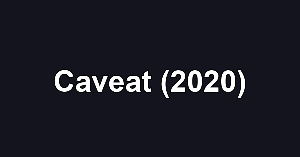 Caveat (2020)