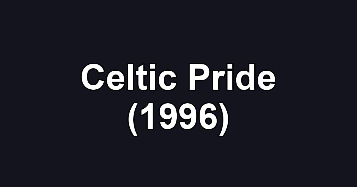 Celtic Pride (1996)