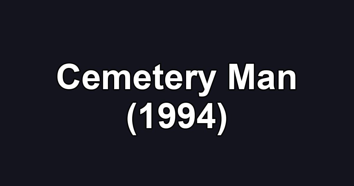 Cemetery Man (1994)
