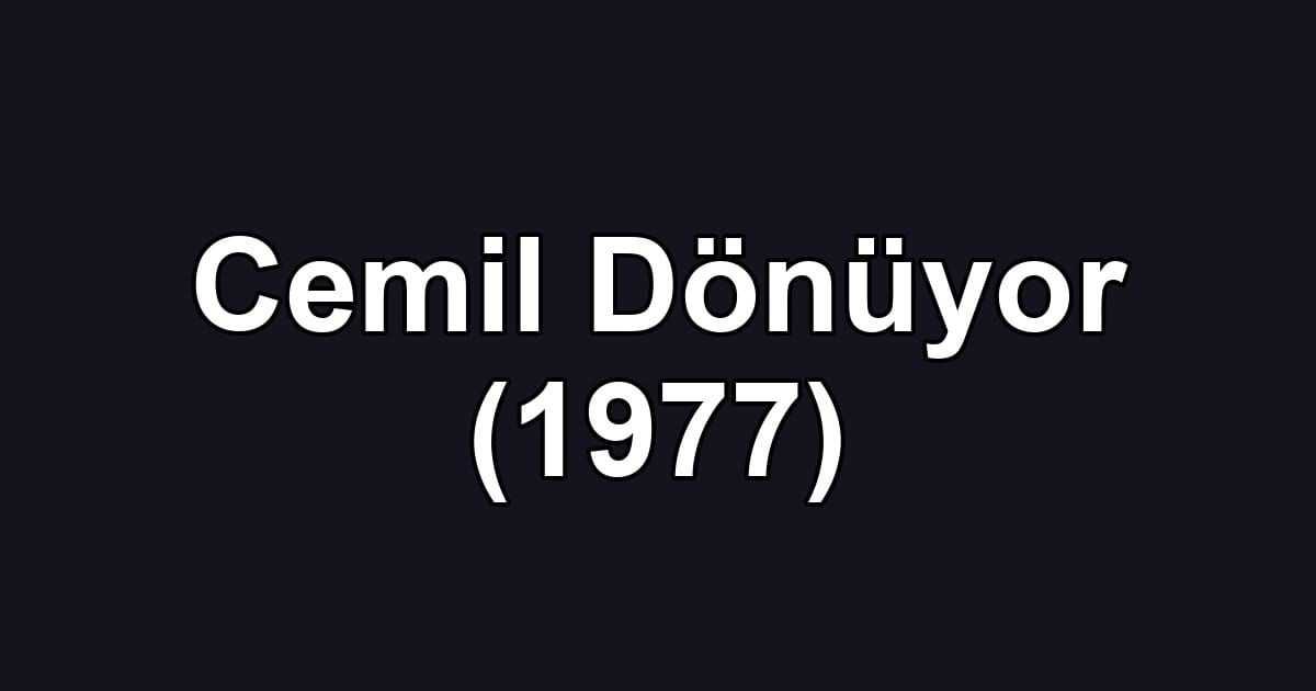 Cemil Dönüyor (1977)