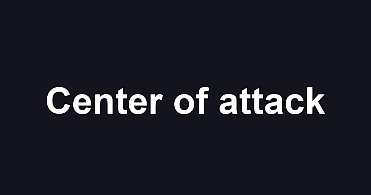 Center of attack