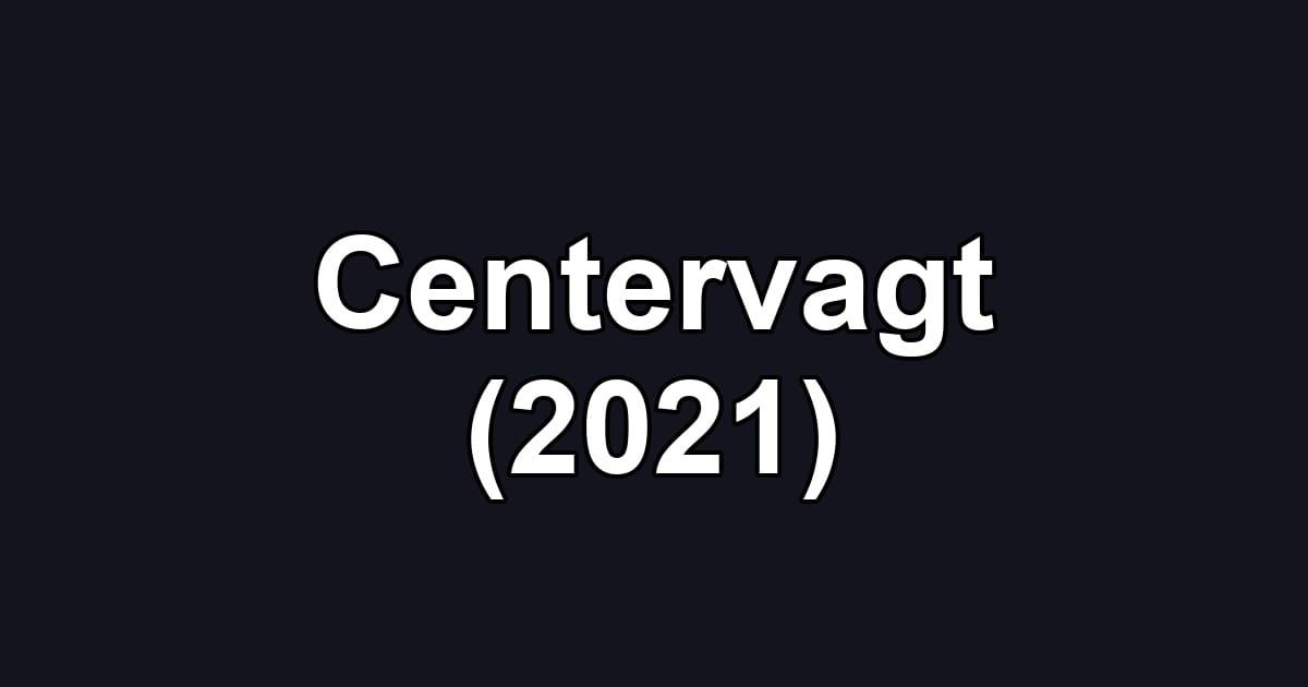 Centervagt (2021)