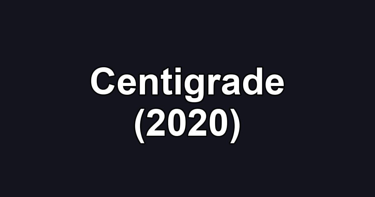 Centigrade (2020)