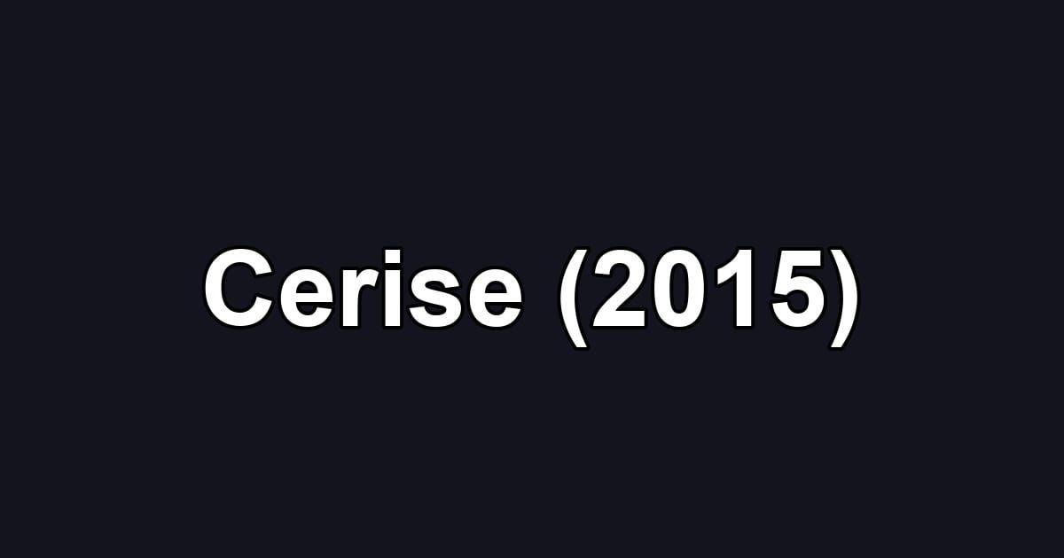 Cerise (2015)