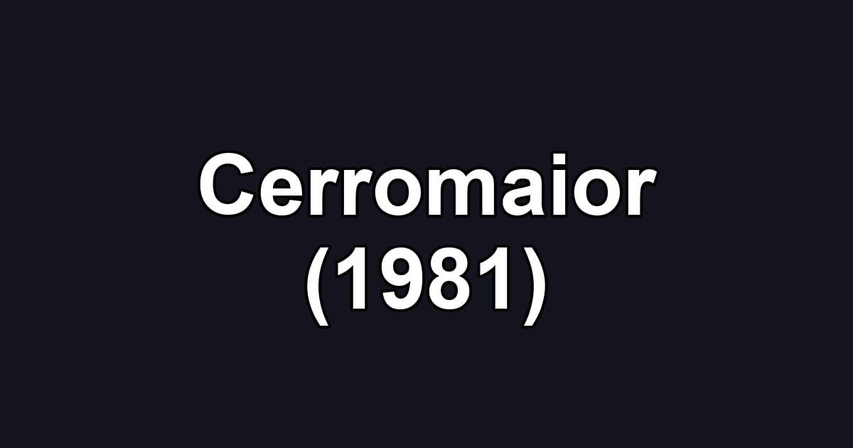 Cerromaior (1981)