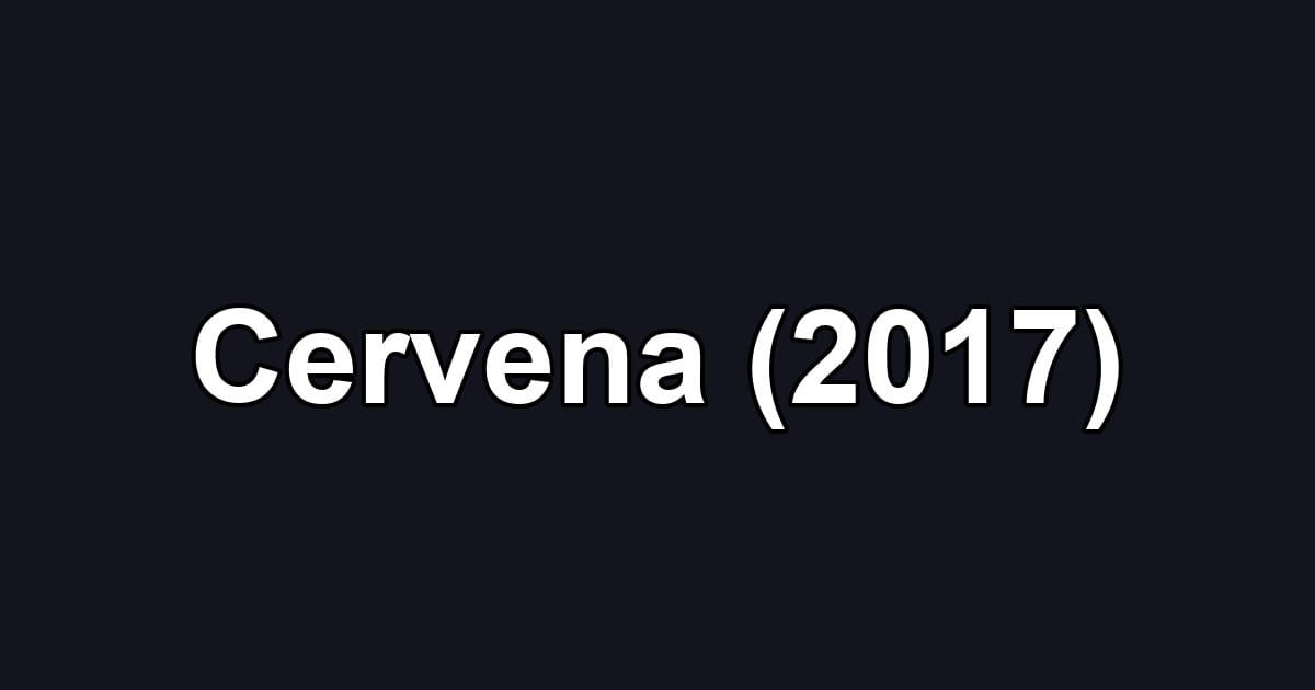 Cervena (2017)