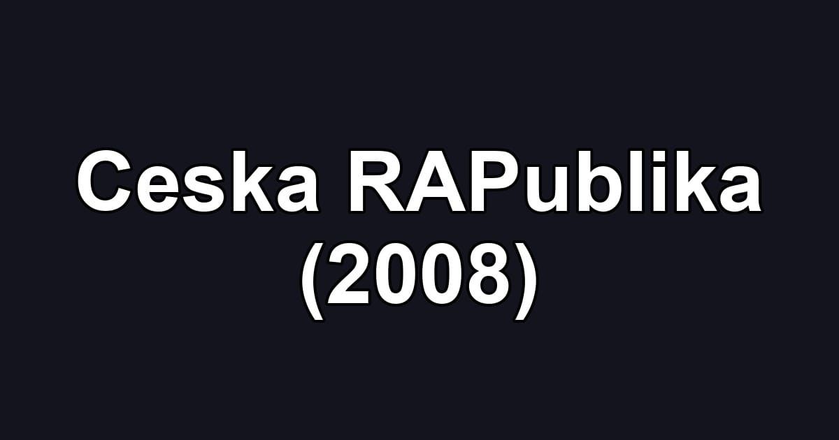 Ceska RAPublika (2008)