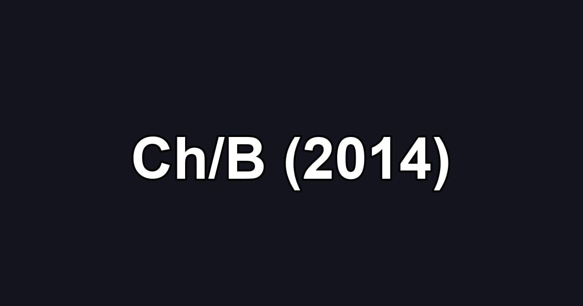 Ch/B (2014)