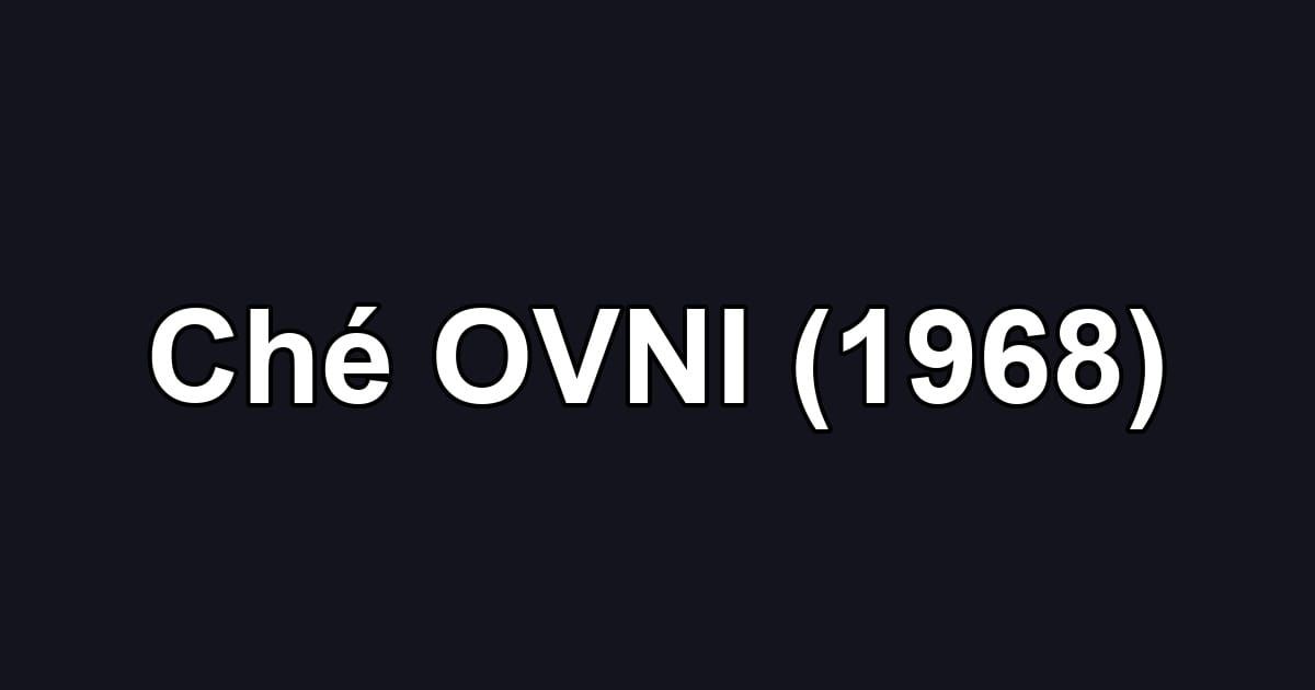 Ché OVNI (1968)
