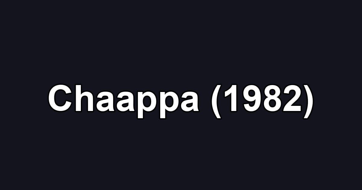 Chaappa (1982)
