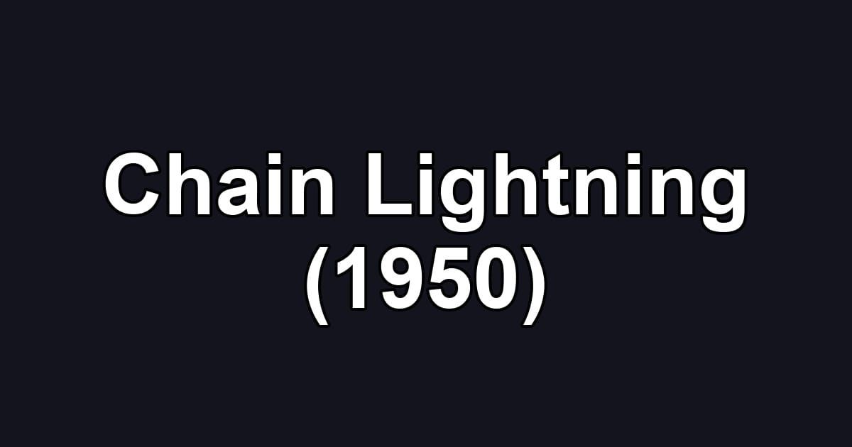 Chain Lightning (1950)