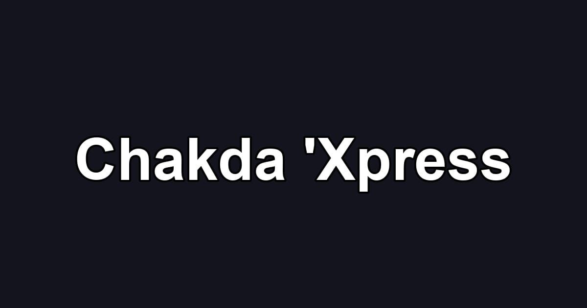 Chakda 'Xpress