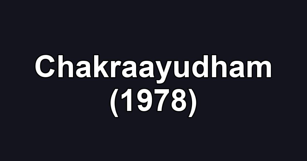 Chakraayudham (1978)