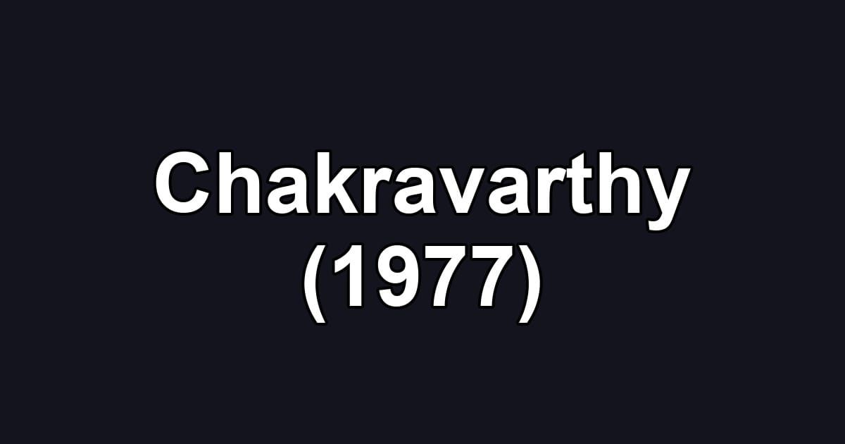 Chakravarthy (1977)