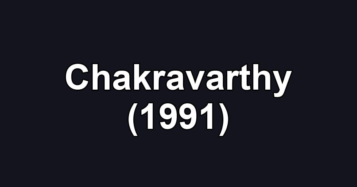 Chakravarthy (1991)