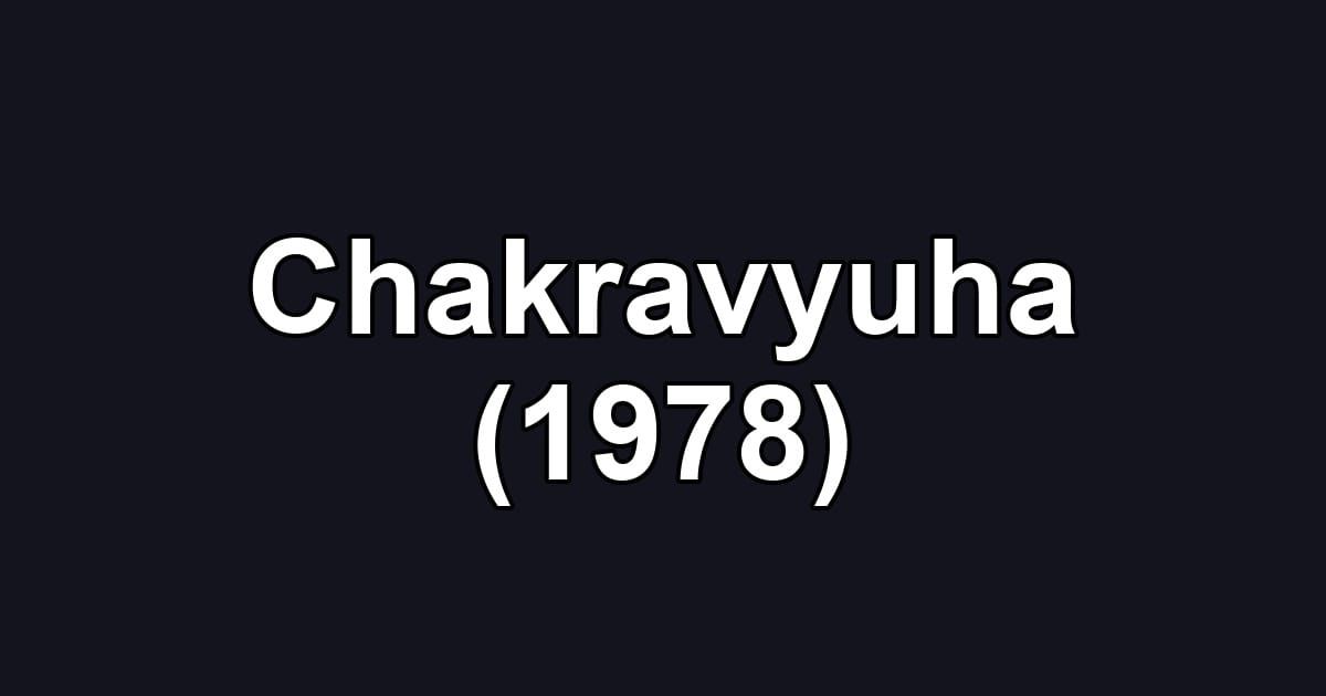 Chakravyuha (1978)
