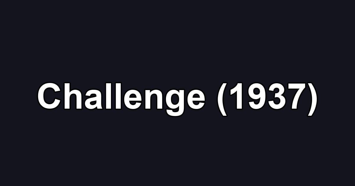 Challenge (1937)